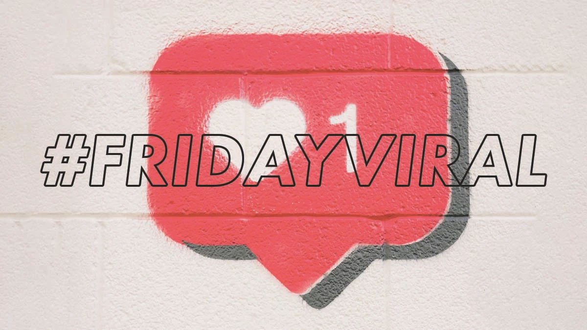 Friday Viral 15