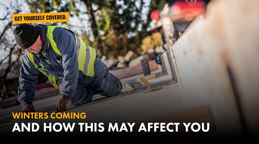 Winter is Coming – And How This May Affect You