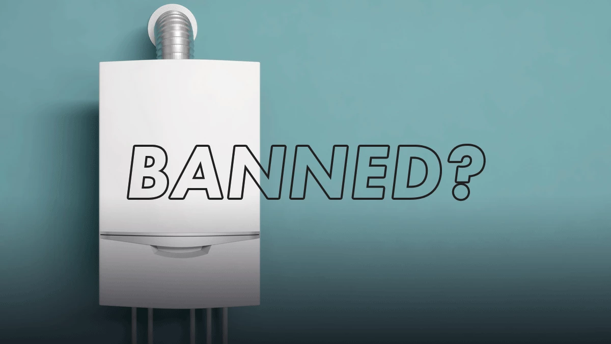 Will Gas Boilers be Banned in 2025?